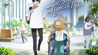 Josee To Tora To Sakana-Tachi - Movie [Subtitle Indonesia] !