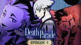 Death Parade (2015) Season 1 EPISODE 1 ∙ Death: Seven Darts Dual Audio {English-Japanese}