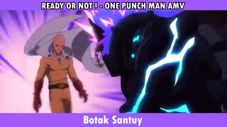 READY OR NOT ! - ONE PUNCH MAN AMV