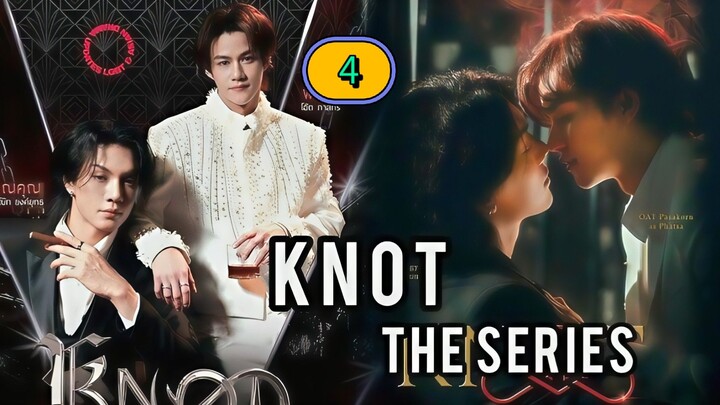 (ENG SUB) 𝗞 𝗡 𝗢 𝗧 | EP 4