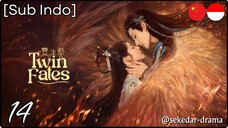 [Sub Indo] Twin Fates – Eps. 14 (2025)