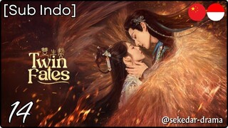 [Sub Indo] Twin Fates – Eps. 14 (2025)