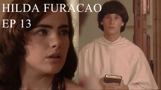 Hilda Furacão 1998 (Hilda Hurricane) EPISODE 13 eng subs