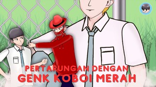 PERTARUNGAN DENGAN GENK KOBOI MERAH - ANIMASI SEKOLAH