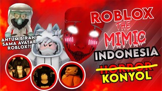 Merubah Suasana Horror Menjadi Konyol - Roblox The Mimic Indonesia #MabarRoblox