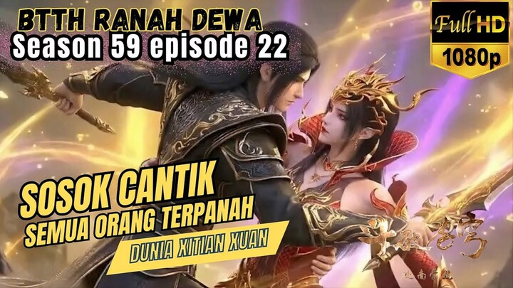 BTTH Ranah Dewa S59 Episode 22 | Aura Pembunuh Kuno dan Kedatangan Miau Lian Kong !