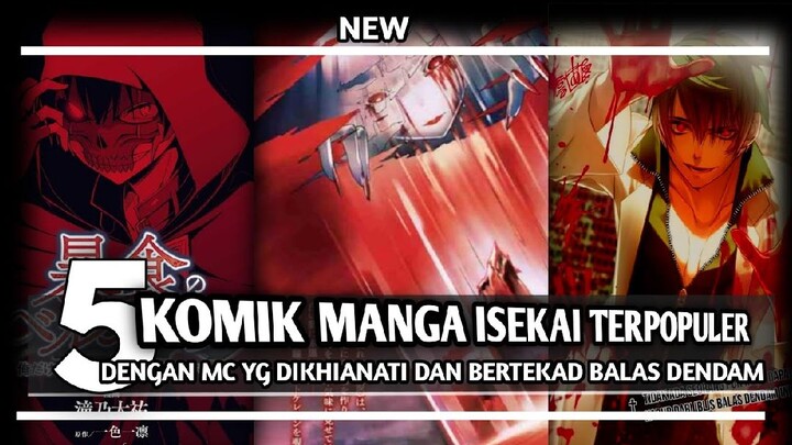 5 KOMIK MANGA ISEKAI BALAS DENDAM YANG WAJIB KALIAN BACA!