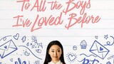 To All The Boys I've Loved Before 2018