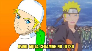 AWAL MULA CERAMAH NO JUTSU