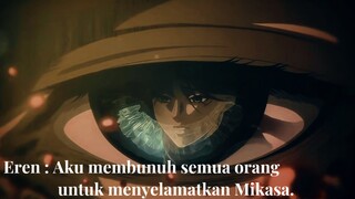 Meanwhile - Mikasa : Aku membunuh Eren untuk menyelamatkan semua orang. 🙂