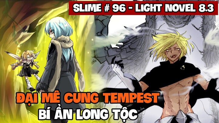 Đại Mê Cung Tempest - Bí Ẩn Long Tộc | Slime Chap 96+ | Light Novel 8.3