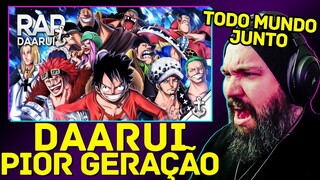 Pior Geração (One Piece) | Daarui | REACTION - REAÇÃO