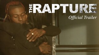 The Rapture | Official Trailer | Movie Available Now