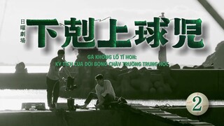 [Vietsub] Gekokujou Kyuuji EP02