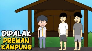 Dipalak Preman Kampung - Feat@ASA_ANIMASI