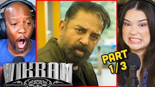 VIKRAM Movie Reaction Part 1/3! | Kamal Haasan | Vijay Sethupathi | Fahadh Faasil | Lokesh Kanagaraj
