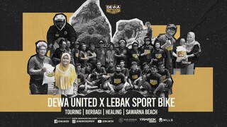 DEWA UNITED X LEBAK SPORT BIKE | TOURING | BERBAGI | HEALING | SAWARNA BEACH