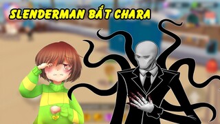 Slenderman bắt Chara trong Play together | GHTG Truyện