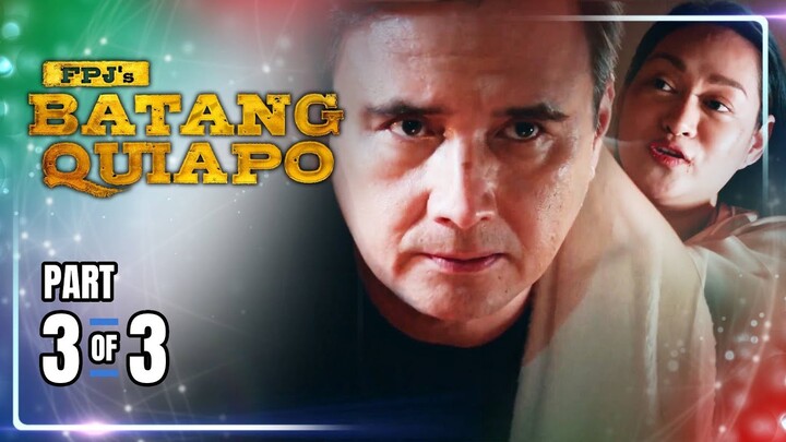 FPJ's Batang Quiapo | Episode 358 (3/3) | July 1, 2024