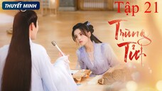 Trùng Tử - Tập 21 | Thuyết Minh