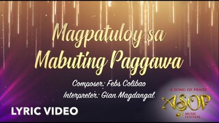 Ato Arman sings Magpatuloy sa Mabuting Paggawa (LYRIC VIDEO)