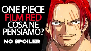 ONE PIECE FILM RED: ADESSO PARLIAMO NOI! Com'è DAVVERO questo FILM con SHANKS?