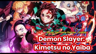 Demon Slayer: Kimetsu no Yaiba [AMV] Song: Derniere Danse - Indila (Audio Edit)