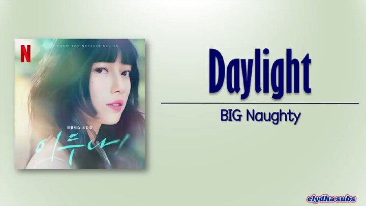Daylight, BIG Naughty OST eng sub