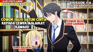 KETIKA COWOK IBLIS JATUH CINTA KEPADA CEWEK MALAIKAT‼️ - ALUR CERITA ANIME OROKA NA TENSHI