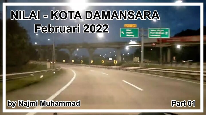 Dashcam Lebuhraya ELITE Nilai - Kota Damansara February 2022 Part 1
