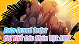 [Chi Tiết Nhân Vật/Fate/Grand Order/AMV] Fate Grand Order