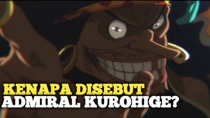Kenapa Kurohige Disebut Admiral?