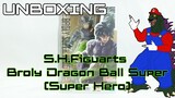 S.H.Figuarts Broly Dragon Ball Super (Super Hero) Unboxing