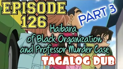 DETECTIVE CONAN | Episode 126 | Part 3 | Haibara Of black Organization And Professor Murder Case