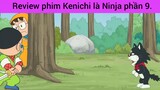 review phim kenichi là Ninja phần 9 #giaiphongmaohiembilibili