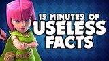 15 Minutes of USELESS Clash Royale Facts
