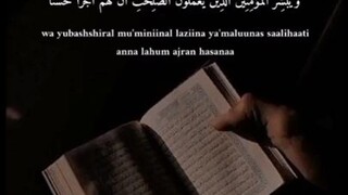 Wa yubashsiral mu'miniial laziina ya'maluunas saalihaati Anna lahum ajran hasanaa