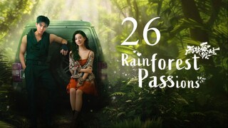 EP26 Rainforest Passions (2024)