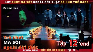 Review phim: Màn Đêm Kinh Hoàng tập 12 - Trò Chơi Ma Sói ngoài đời thật -  Review thuê