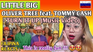 OLIVER TREE & LITTLE BIG - TURN IT UP (FEAT. TOMMY CASH) REACTION FILIPINA REACTS