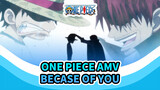 Because Of You | One Piece | AMV buồn_1