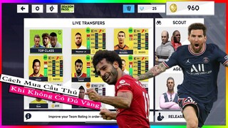 DLS 2021 | Hướng dẫn mua cầu thủ dream league soccer khi không đủ vàng