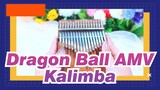 Dragon Ball AMV
Kalimba