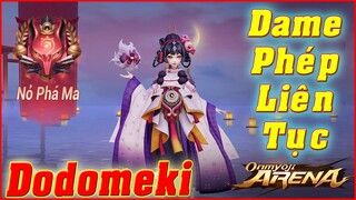 🌸Onmyoji Arena: Dodomeki - Siêu AD Bắn Mắt Đồ & Bảng Ngọc Chuẩn Bắn Cực Đã