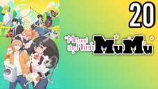 Me and the Alien MuMu Episode 20