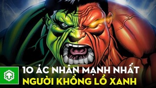 Top 10 Kẻ Thù Mạnh Nhất Của Hulk | Ten Tickers