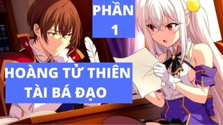 Hoàng Tử Thiên Tài Lười Biếng Phần 1| Tóm Tắt Anime Tensai Ouji no Akaji Kokka Saisei Jutsu