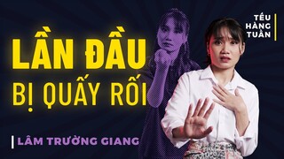 HÀI ĐỘC THOẠI - Lần Đầu Bị Quấy Rối - Lâm Trường Giang Saigon Tếu