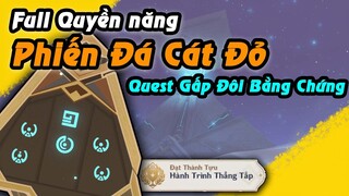 Full Quyền Năng Phiến Đá Cát Đỏ - Quest Gấp Đôi Bằng Chứng | Sumeru 3.1 Genshin Impact