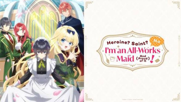 eps 2 heroine saint no i'm an all-works maid (and proud of it)